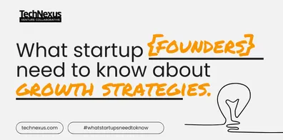 What startups need to know about growth strategies