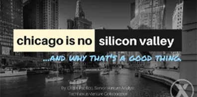 Chicago is No Silicon Valley — and Why That’s a Good Thing