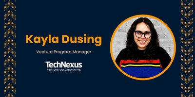 Kayla Dusing hired by TechNexus Venture Collaborative as Venture Program Manager
